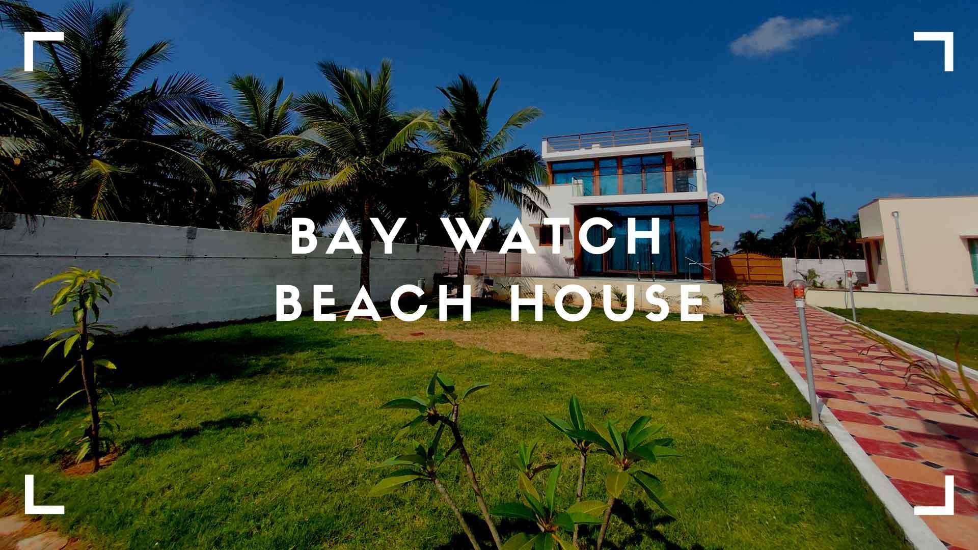 bay watch beach house